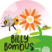 Billy Bombus And His Friends - Children Songs : Children Songs cover image