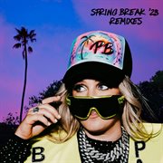 Spring break '23 remixes cover image
