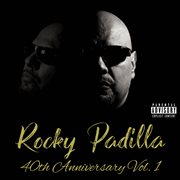 Rocky Padilla 40th Anniversary [Vol. 1] cover image