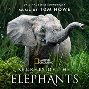 Secrets of the elephants [original series soundtrack] cover image