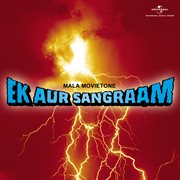 Ek Aur Sangraam [Original Motion Picture Soundtrack] cover image