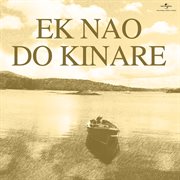 Ek Nao Do Kinare [Original Motion Picture Soundtrack] cover image