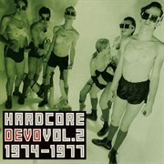 Hardcore Devo, Vol. 2 [Vol. 2 1974-1977] : 1977] cover image