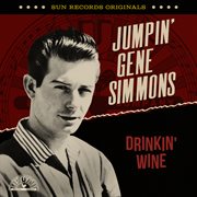 Sun Records Originals: Drinkin' Wine : Drinkin' Wine cover image
