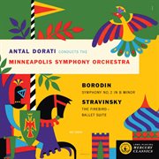 Borodin: Symphony No. 2; Stravinsky: Firebird Suite [The Mercury Masters: The Mono Recordings] : Symphony No. 2; Stravinsky Firebird Suite [The Mercury Masters The Mono Recordings] cover image
