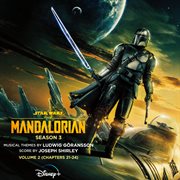 The mandalorian: season 3 - vol. 2 (chapters 21-24) [original score] : Season 3 cover image