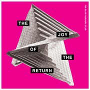 The Joy Of The Return cover image