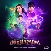 Disney Entrelazados 2 [Banda Sonora Original] cover image