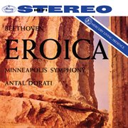 Beethoven: Symphony No. 3 [Antal Doráti / Minnesota Orchestra - Mercury Masters: Stereo, Vol. 6] : Symphony No. 3 [Antal Doráti / Minnesota Orchestra Mercury Masters Stereo, Vol. 6] cover image
