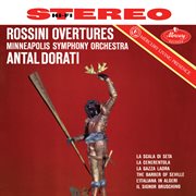 Rossini: Overtures [Antal Doráti / Minnesota Orchestra - Mercury Masters: Stereo, Vol. 7] : Overtures [Antal Doráti / Minnesota Orchestra Mercury Masters Stereo, Vol. 7] cover image
