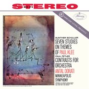Schuller: 7 Studies on Themes of Paul Klee; Fetler: Contrasts for Orchestra [Antal Doráti / Minnesot : 7 Studies on Themes of Paul Klee; Fetler Contrasts for Orchestra [Antal Doráti / Minnesot cover image