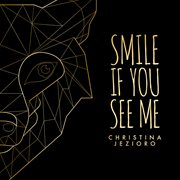 Smile If You See Me cover image