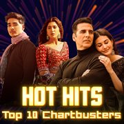 Hot Hits - Top 10 Chartbusters : Top 10 Chartbusters cover image
