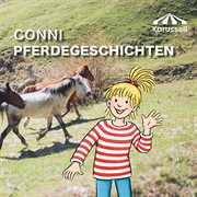 Conni Pferdegeschichten - Tiere, Ponys, Hörspiele ab 5 : Tiere, Ponys, Hörspiele ab 5 cover image