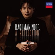 Rachmaninoff, A Reflection cover image