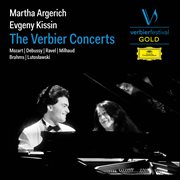 Martha Argerich  Evgeny Kissin: The Verbier Concerts [Live] : The Verbier Concerts [Live] cover image
