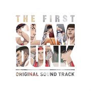 "THE FIRST SLAM DUNK" [Original Motion Picture Soundtrack] cover image