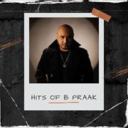Hits Of B Praak cover image