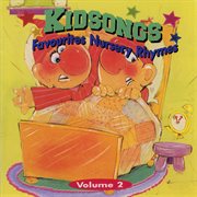 Kidsongs [2 Favourites Nursery Rhymes] cover image