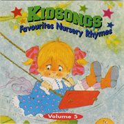 Kidsongs [5 Favourites Nursery Rhymes] cover image