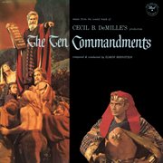 Cecil B. De Mille's The Ten Commandments [1957 Mono Recording] cover image