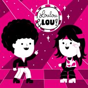 Loulou och Lou går på disco cover image