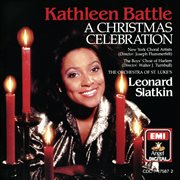A Christmas Celebration [Kathleen Battle Edition, Vol. 12] cover image