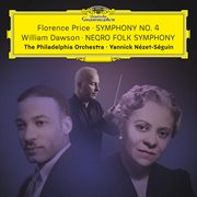 Florence Price : Symphony No. 4 – William Dawson. Negro Folk Symphony cover image