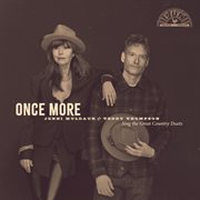 Once More : Jenni Muldaur & Teddy Thompson Sing The Great Country Duets cover image