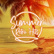 Summer Retro Hits cover image