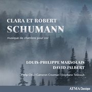 Clara et Robert Schumann - musique de chambre pour cor : musique de chambre pour cor cover image