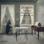Brahms: The Final Piano Pieces, Op. 116-119 cover image