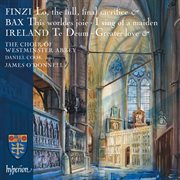 Finzi, Bax & Ireland: Choral Music : Choral Music cover image