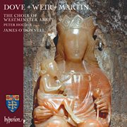 Judith Weir, Jonathan Dove & Matthew Martin: Choral Works : Choral Works cover image
