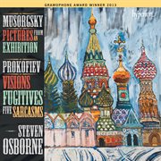 Mussorgsky: Pictures from an Exhibition; Prokofiev: Visions Fugitives & Sarcasms : Pictures from an Exhibition; Prokofiev Visions Fugitives & Sarcasms cover image