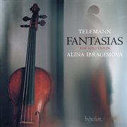 Telemann: Fantasias for Solo Violin : Fantasias for Solo Violin cover image