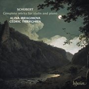 Schubert: Complete Works for Violin and Piano : Complete Works for Violin and Piano cover image