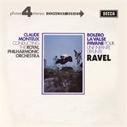 Ravel: Boléro; La valse; Pavane pour une infante défunte : Boléro; La valse; Pavane pour une infante défunte cover image