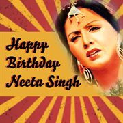 Happy Birthday Neetu Singh cover image