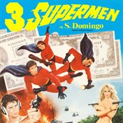 3 supermen in Santo Domingo cover image