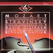 Mozart, Stravinsky: Violin Concertos : Violin Concertos cover image