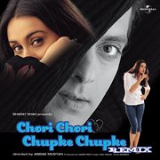 Chori Chori Chupke Chupke [Remix] cover image