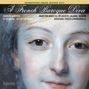 A French Baroque Diva: Soprano Arias for Marie Fel cover image