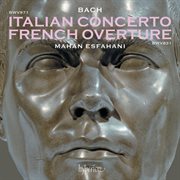Bach: Italian Concerto, French Overture, 4 Duets, Capriccios : French overture cover image