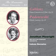 Gablenz & Paderewski: Piano Concertos (The Romantic Piano Concerto 83) : Piano Concertos (The Romantic Piano Concerto 83) cover image