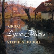 Grieg: Lyric Pieces : Lyric Pieces cover image