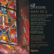 Poulenc: Mass in G; Motets for Christmas & Lent etc. : Mass in G; Motets for Christmas & Lent etc cover image