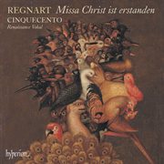 Regnart: Missa Christ ist erstanden & Other Works : Missa Christ ist erstanden & Other Works cover image