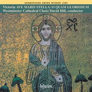Victoria Masses: Ave maris stella & O quam gloriosum : Ave maris stella & O quam gloriosum cover image