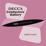 Conductor's Gallery, Vol. 5: Albert Coates : Albert Coates cover image